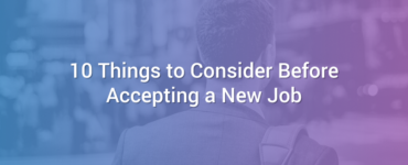 10 Things to Consider Before Accepting a New Job